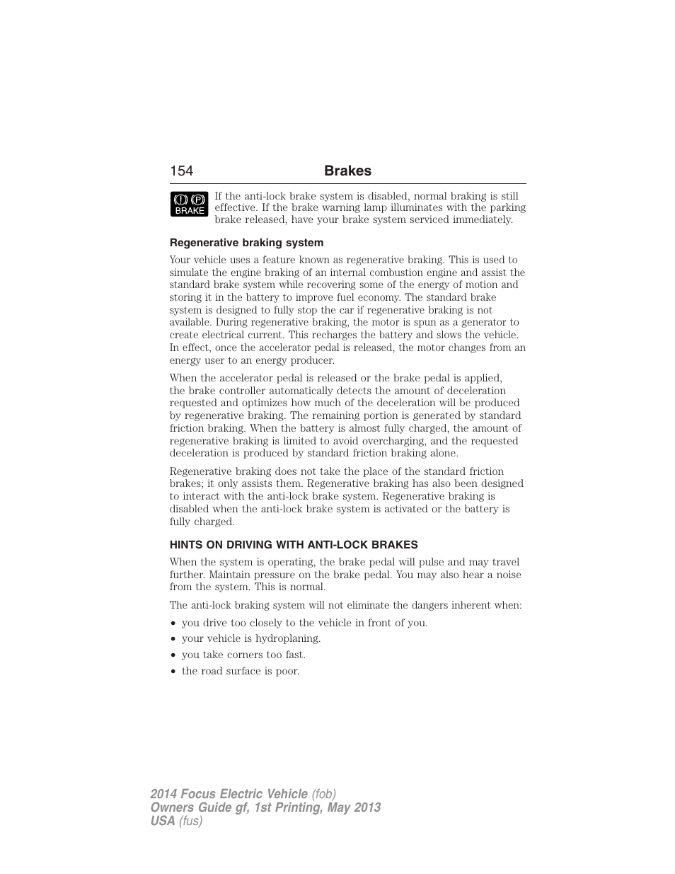 Regenerative braking system, Hints on driving with anti-lock brakes, 154 brakes | FORD 2014 Focus Electric User Manual | Page 155 / 403