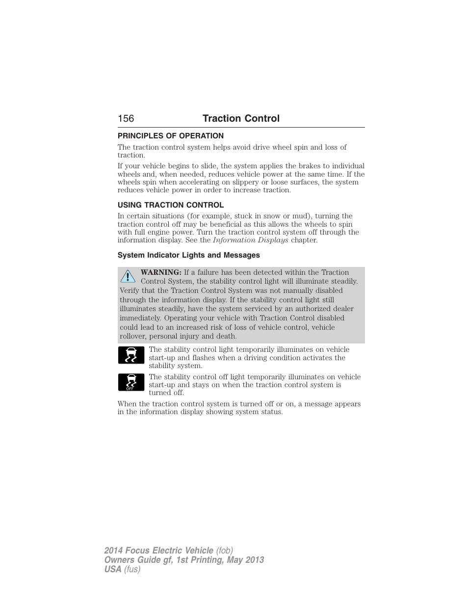 Traction control, Principles of operation, Using traction control | System indicator lights and messages, 156 traction control | FORD 2014 Focus Electric User Manual | Page 157 / 403