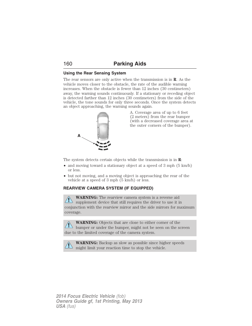 Using the rear sensing system, Rearview camera system (if equipped), Rear-view camera system | 160 parking aids | FORD 2014 Focus Electric User Manual | Page 161 / 403