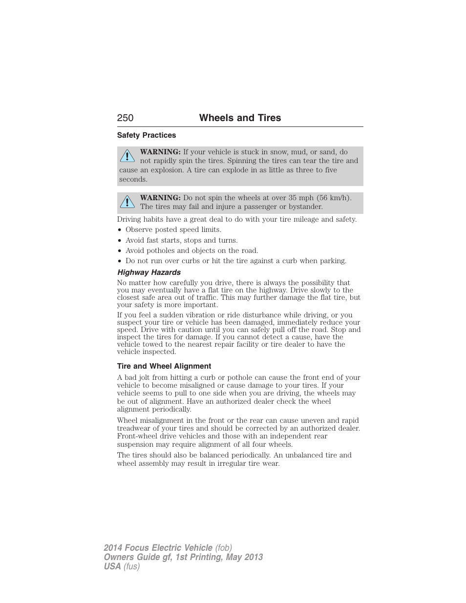 Safety practices, Highway hazards, Tire and wheel alignment | 250 wheels and tires | FORD 2014 Focus Electric User Manual | Page 251 / 403