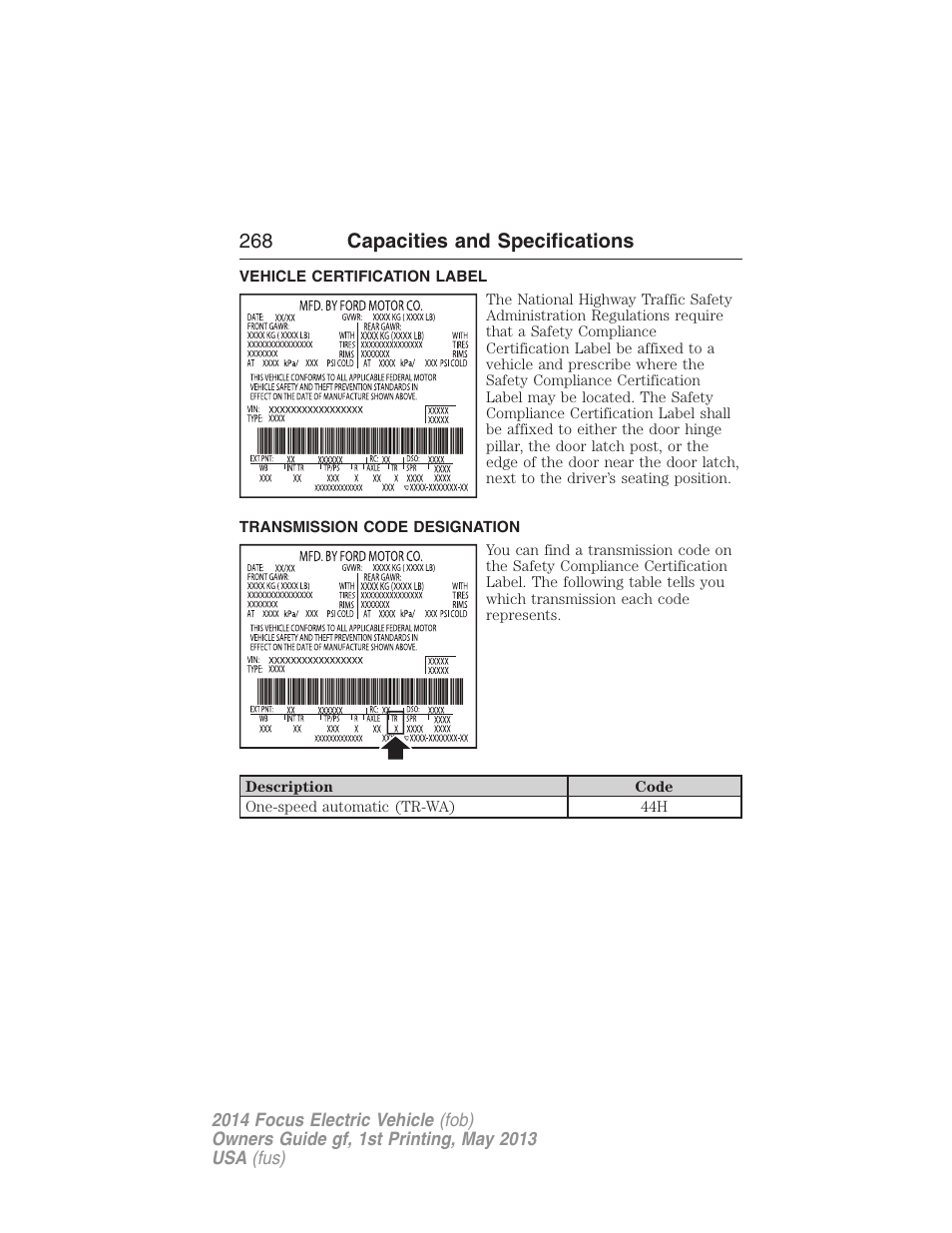 Vehicle certification label, Transmission code designation, 268 capacities and specifications | FORD 2014 Focus Electric User Manual | Page 269 / 403