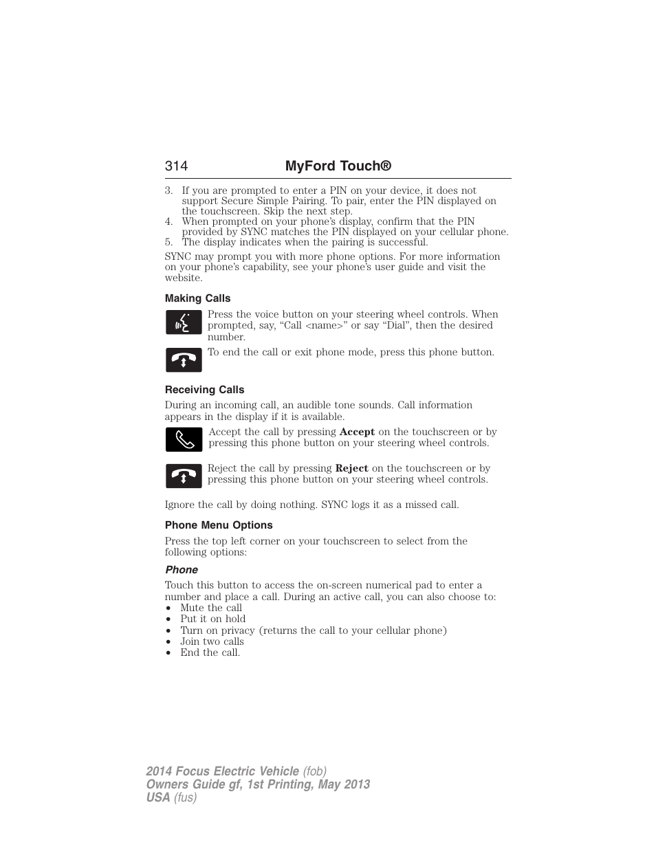 Making calls, Receiving calls, Phone menu options | Phone, 314 myford touch | FORD 2014 Focus Electric User Manual | Page 315 / 403