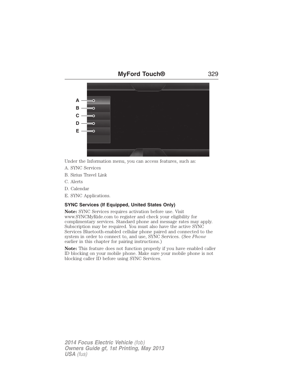 Sync services (if equipped, united states only), Myford touch® 329 | FORD 2014 Focus Electric User Manual | Page 330 / 403