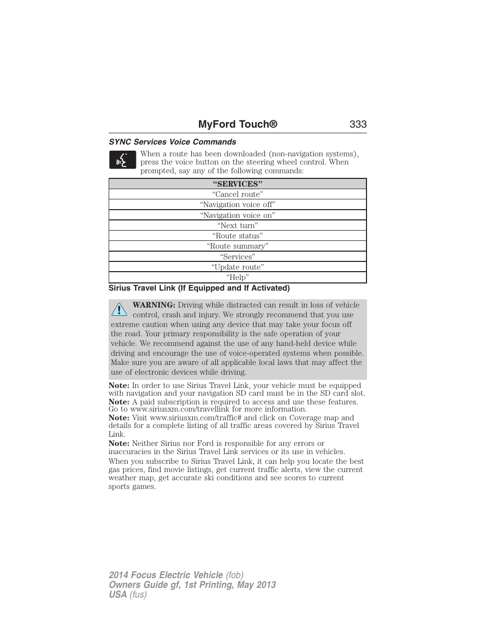 Sync services voice commands, Sirius travel link (if equipped and if activated), Myford touch® 333 | FORD 2014 Focus Electric User Manual | Page 334 / 403