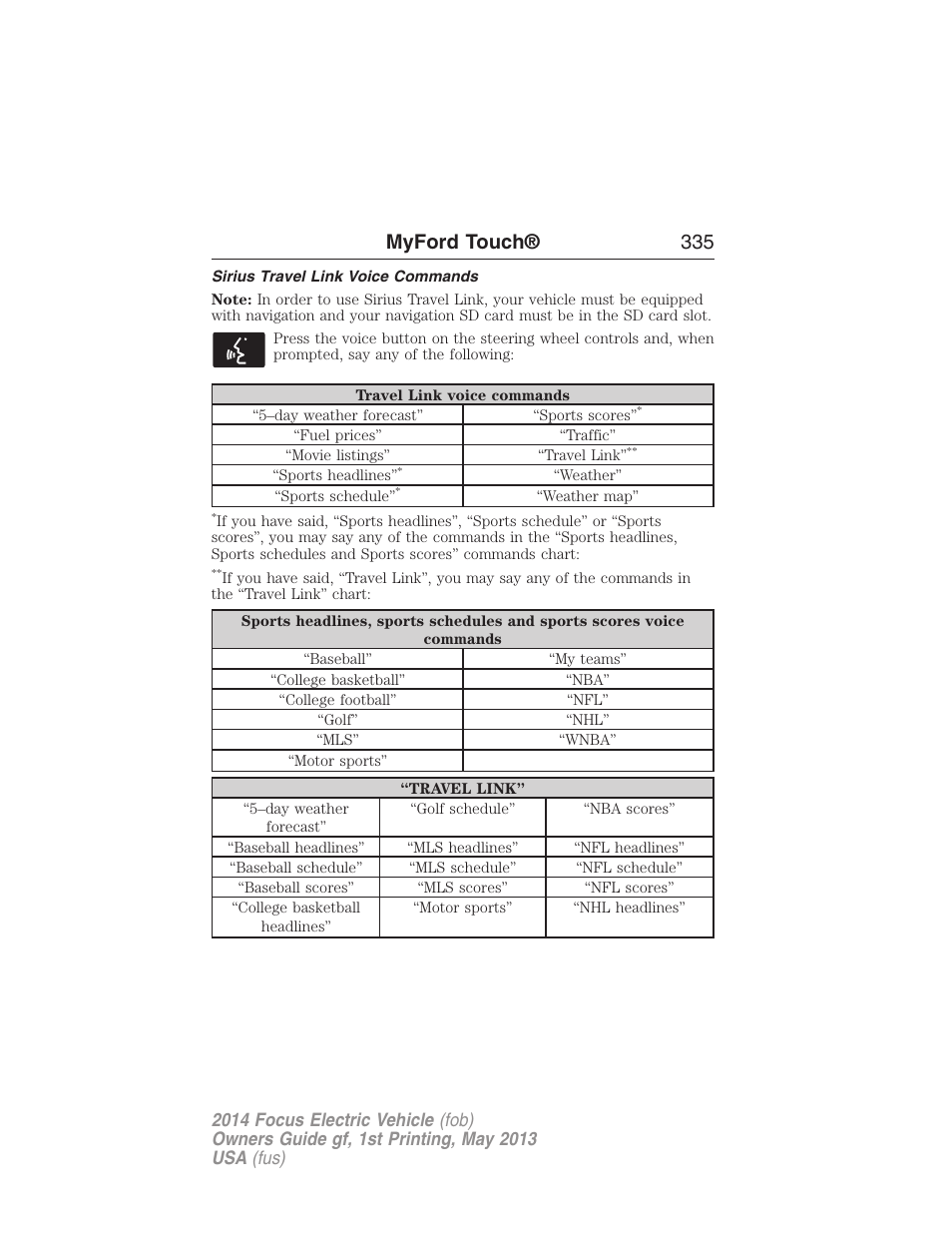 Sirius travel link voice commands, Myford touch® 335 | FORD 2014 Focus Electric User Manual | Page 336 / 403