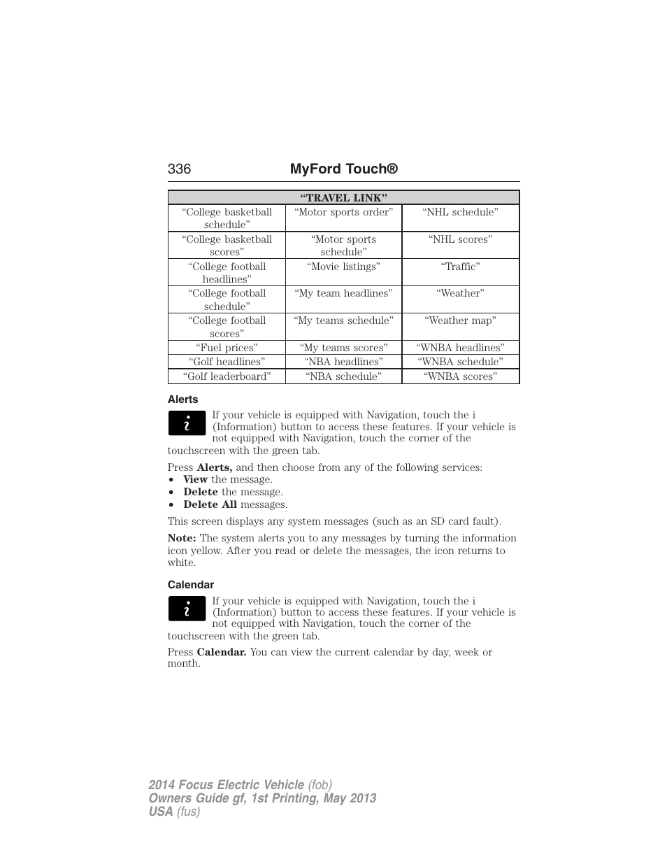 Alerts, Calendar, 336 myford touch | FORD 2014 Focus Electric User Manual | Page 337 / 403