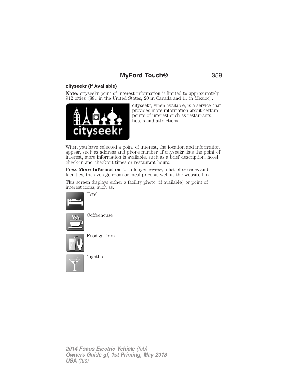 Cityseekr (if available), Myford touch® 359 | FORD 2014 Focus Electric User Manual | Page 360 / 403
