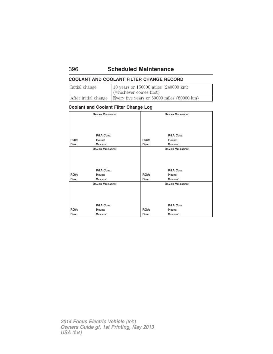 Coolant and coolant filter change record, Coolant and coolant filter change log, 396 scheduled maintenance | FORD 2014 Focus Electric User Manual | Page 397 / 403