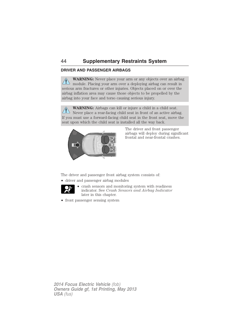 Driver and passenger airbags, 44 supplementary restraints system | FORD 2014 Focus Electric User Manual | Page 45 / 403