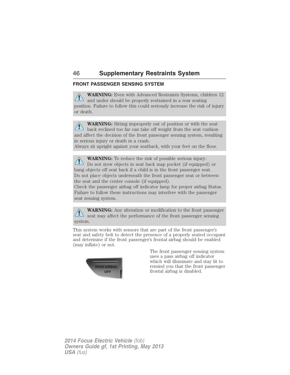 Front passenger sensing system, 46 supplementary restraints system | FORD 2014 Focus Electric User Manual | Page 47 / 403