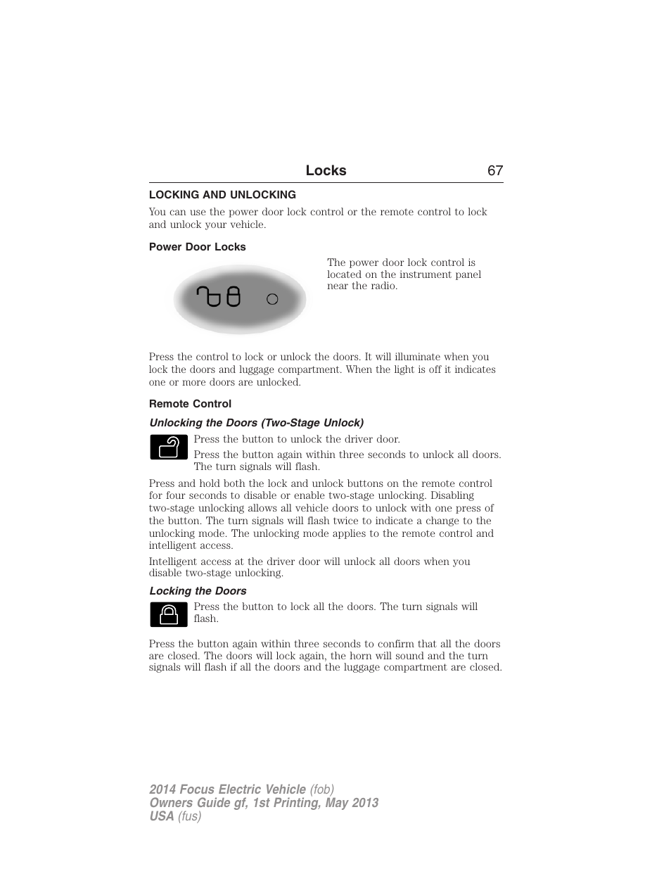 Locks, Locking and unlocking, Power door locks | Remote control, Unlocking the doors (two-stage unlock), Locking the doors, Locks 67 | FORD 2014 Focus Electric User Manual | Page 68 / 403