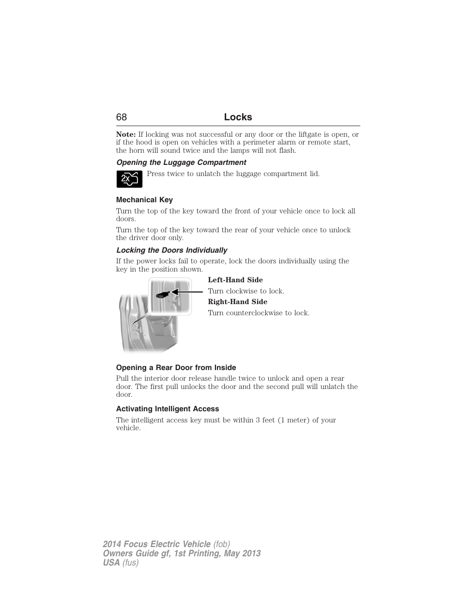 Opening the luggage compartment, Mechanical key, Locking the doors individually | Opening a rear door from inside, Activating intelligent access, 68 locks | FORD 2014 Focus Electric User Manual | Page 69 / 403