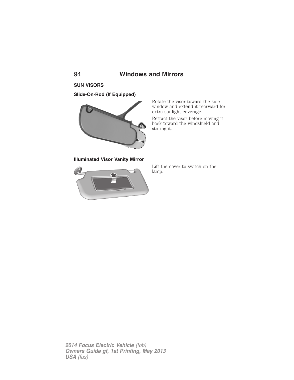 Sun visors, Slide-on-rod (if equipped), Illuminated visor vanity mirror | 94 windows and mirrors | FORD 2014 Focus Electric User Manual | Page 95 / 403