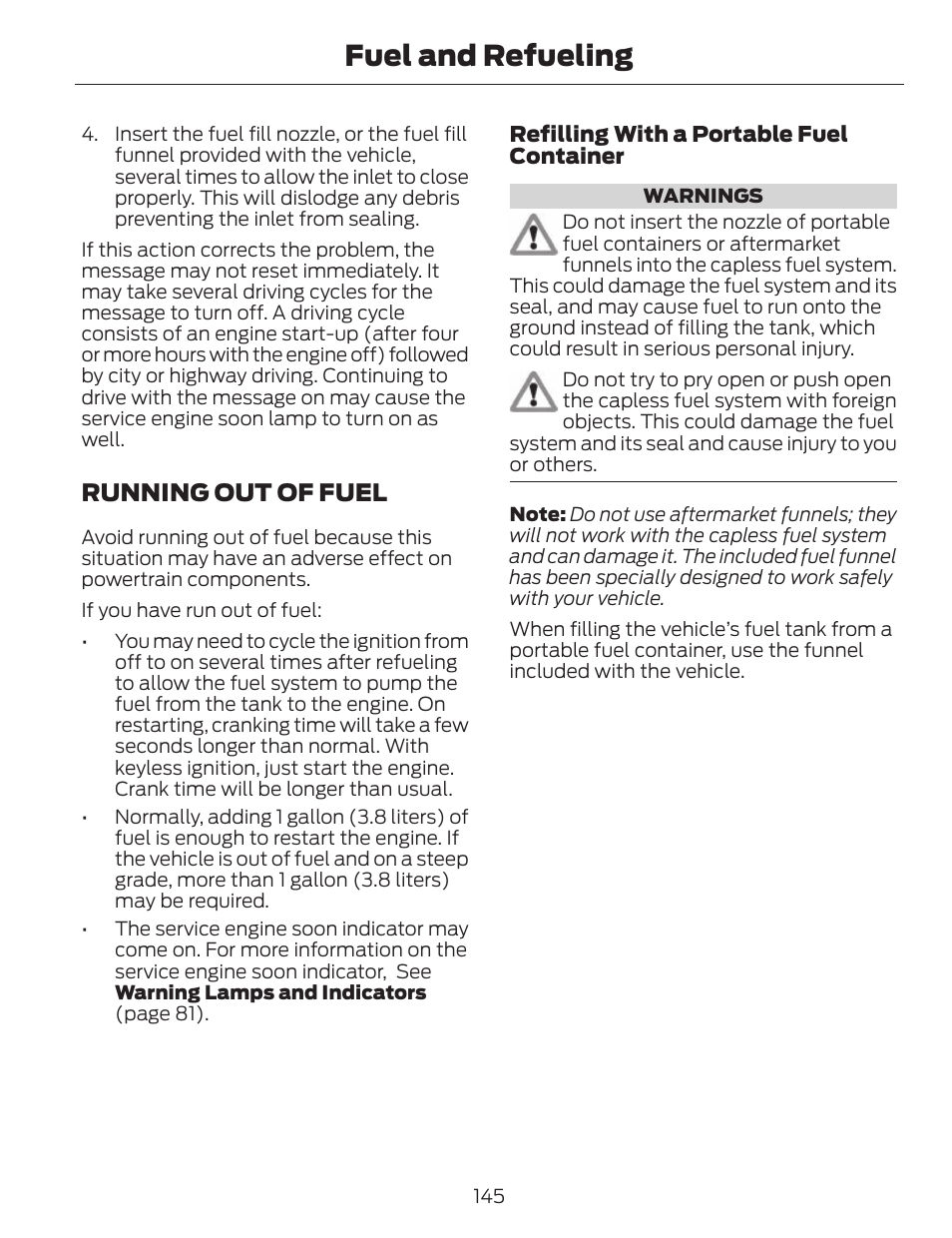 Fuel and refueling, Running out of fuel | FORD 2014 Fusion v.1 User Manual | Page 148 / 457