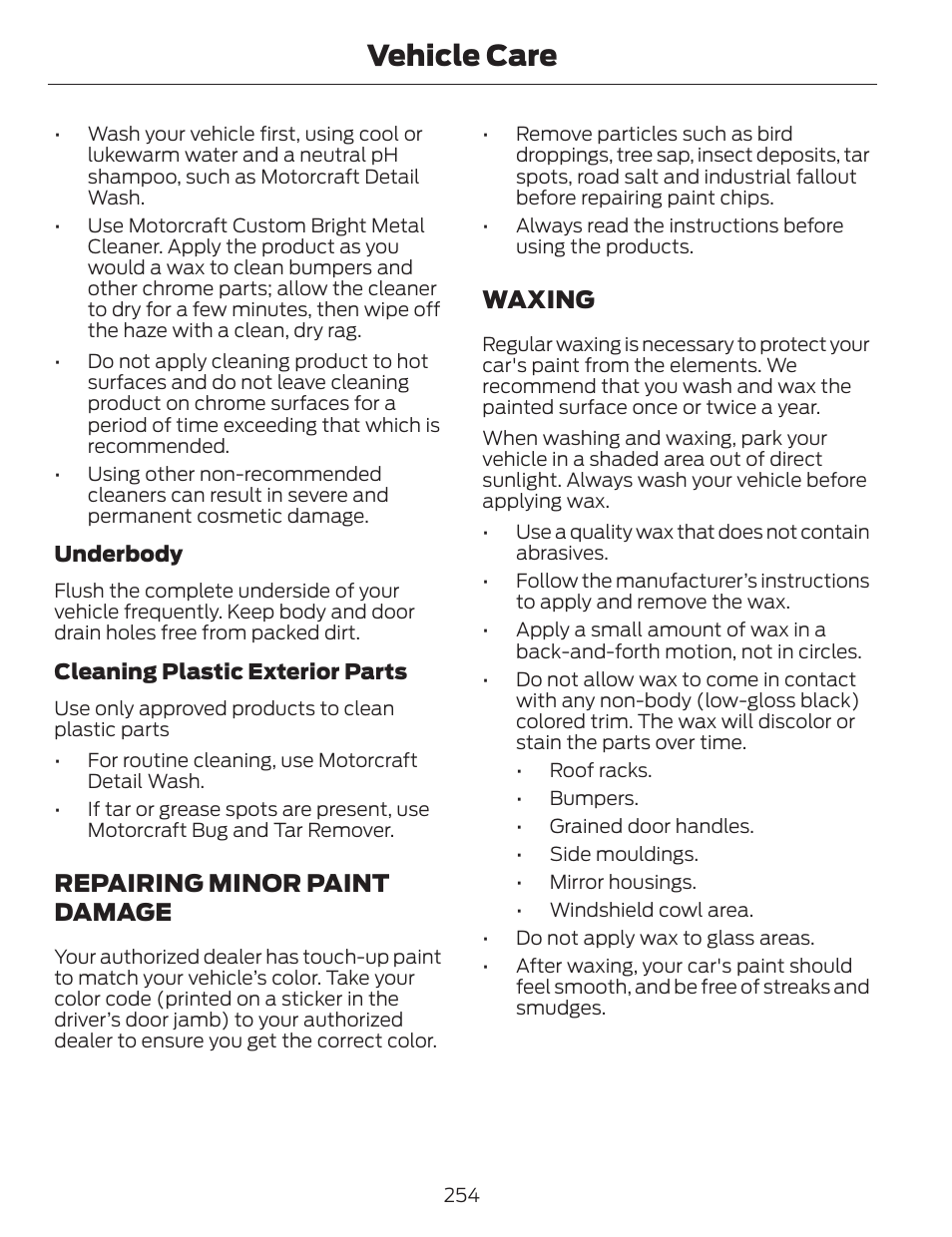 Vehicle care, Repairing minor paint damage, Waxing | FORD 2014 Fusion v.1 User Manual | Page 257 / 457