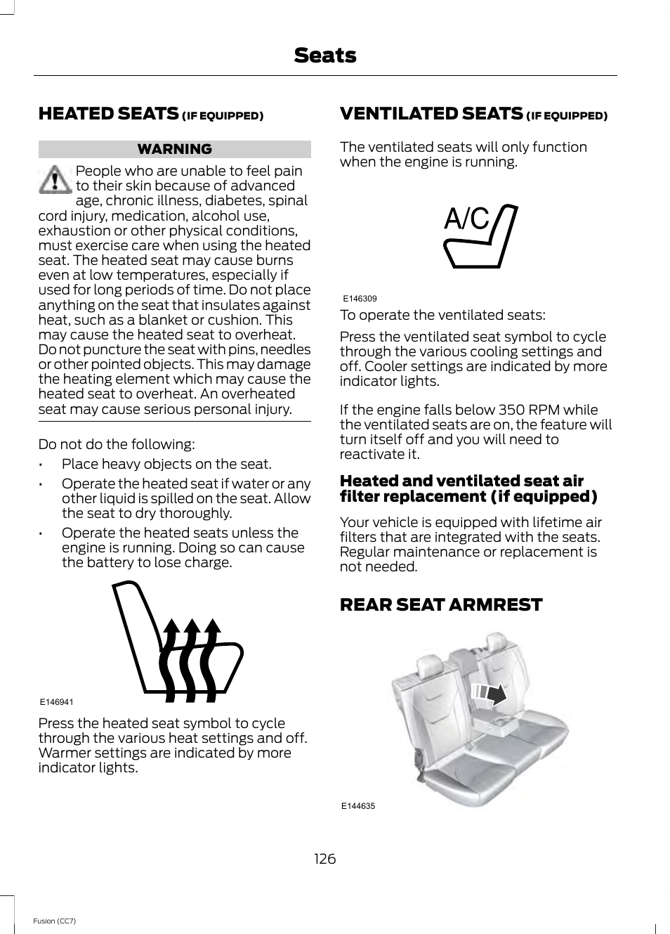 Heated seats, Ventilated seats, Rear seat armrest | Heated seats ventilated seats rear seat armrest, Seats | FORD 2014 Fusion v.2 User Manual | Page 128 / 453