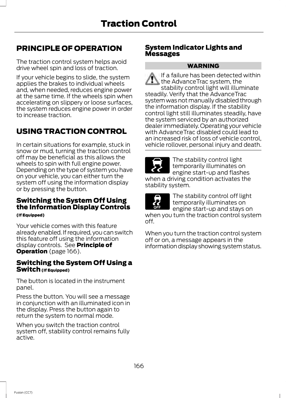 Traction control, Principle of operation, Using traction control | Principle of operation using traction control | FORD 2014 Fusion v.2 User Manual | Page 168 / 453