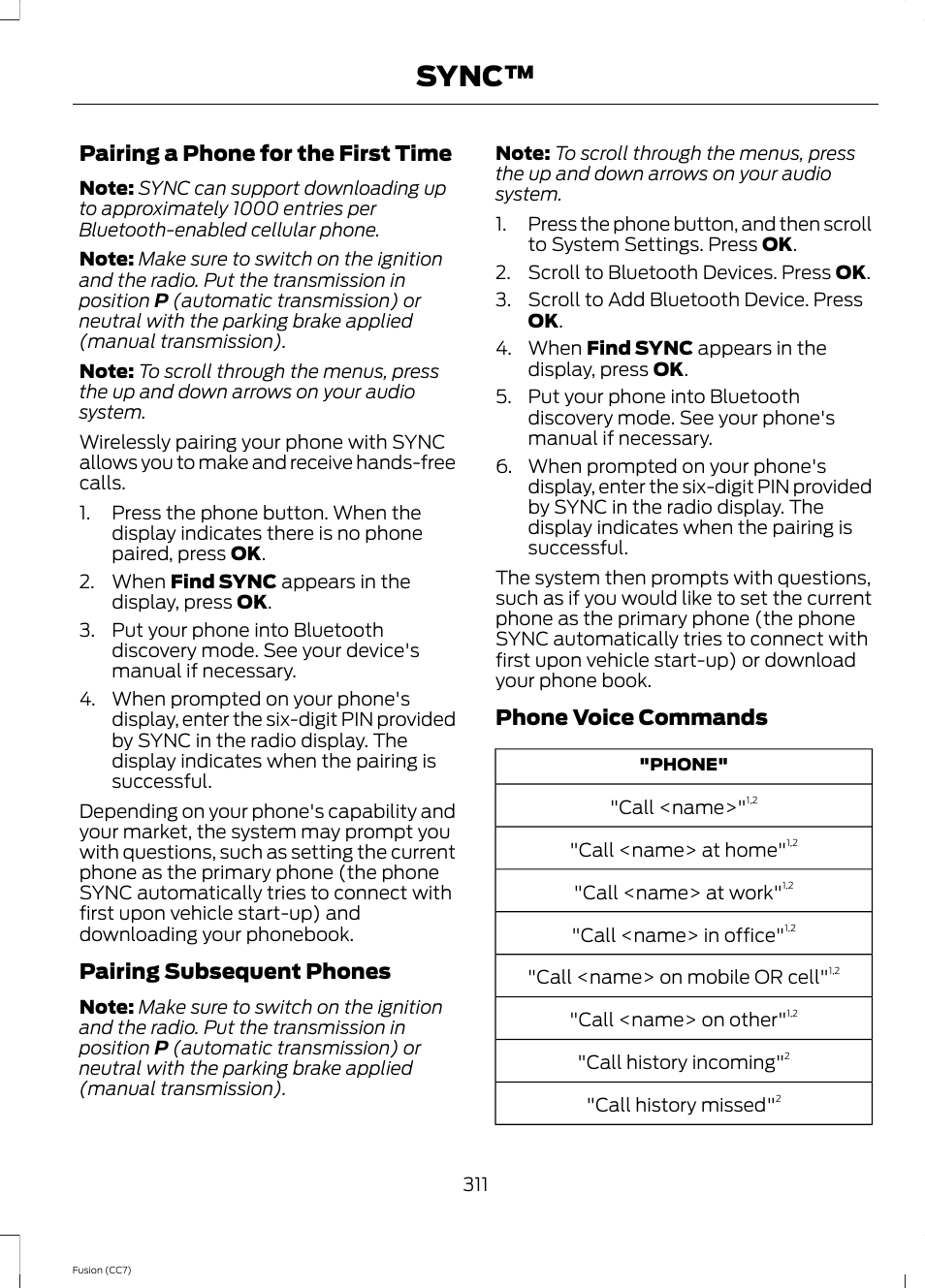 Sync, Pairing a phone for the first time, Pairing subsequent phones | Phone voice commands | FORD 2014 Fusion v.2 User Manual | Page 313 / 453