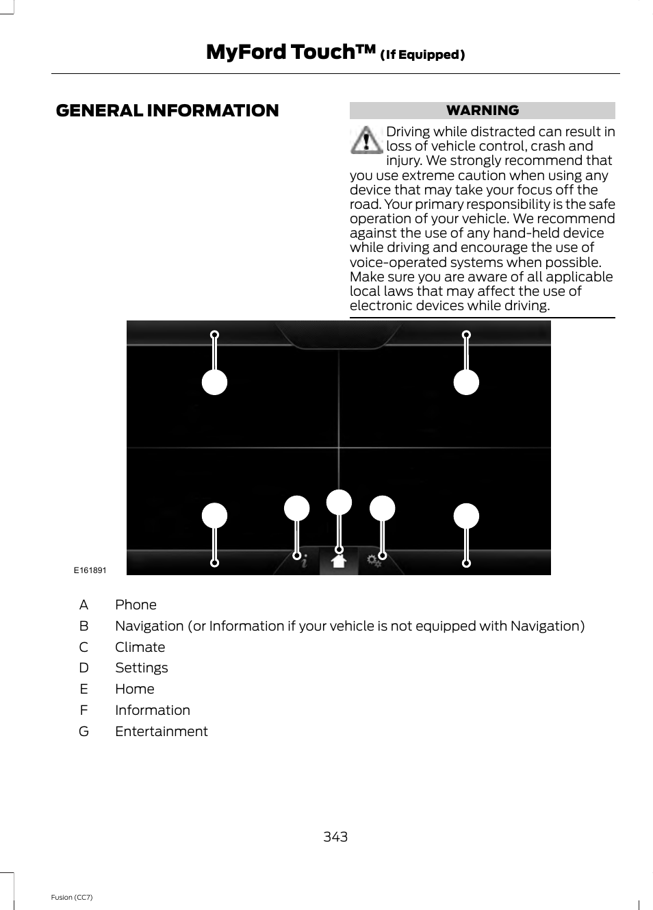 Myford touch, General information | FORD 2014 Fusion v.2 User Manual | Page 345 / 453