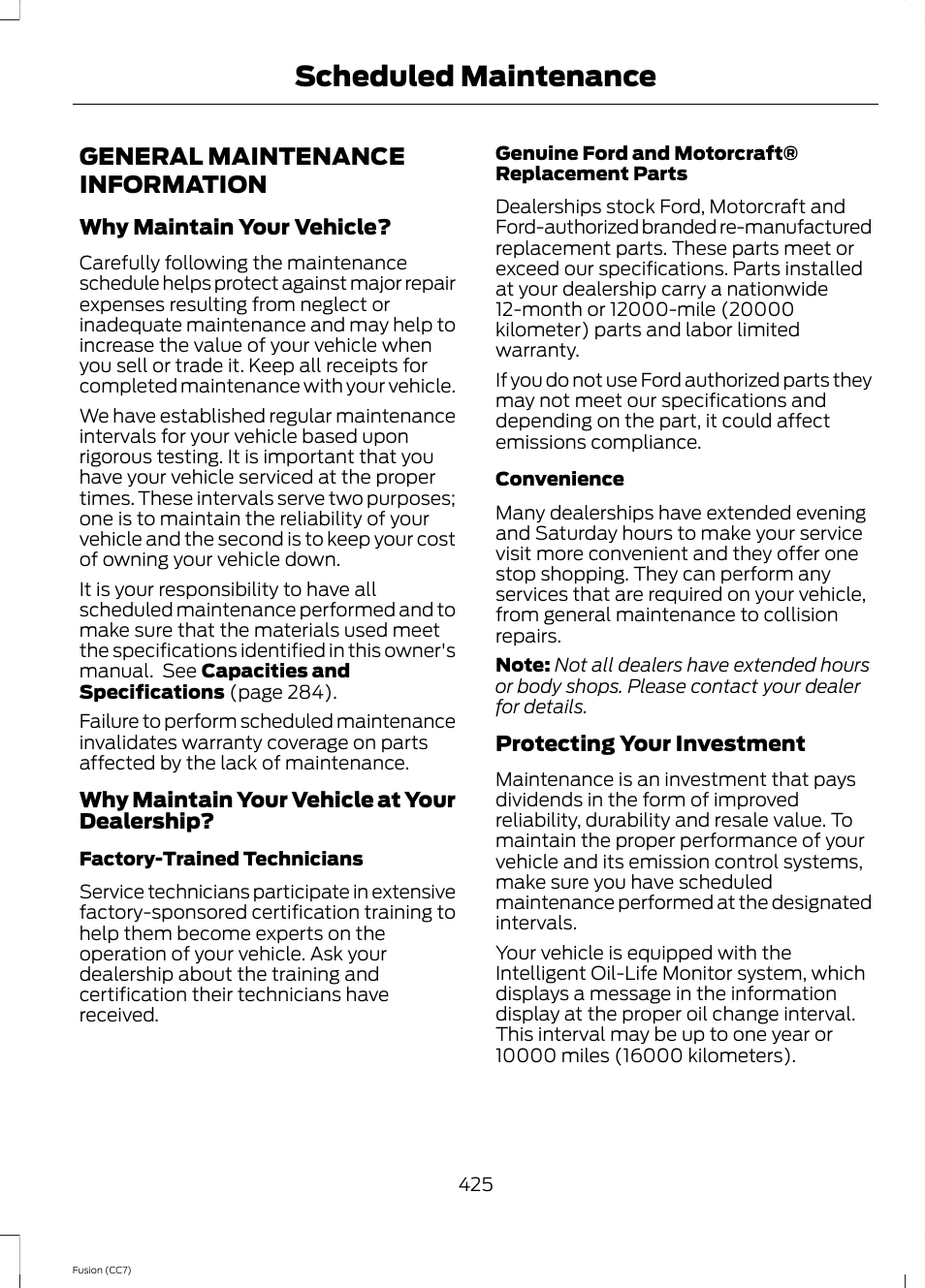 Scheduled maintenance, General maintenance information | FORD 2014 Fusion v.2 User Manual | Page 427 / 453