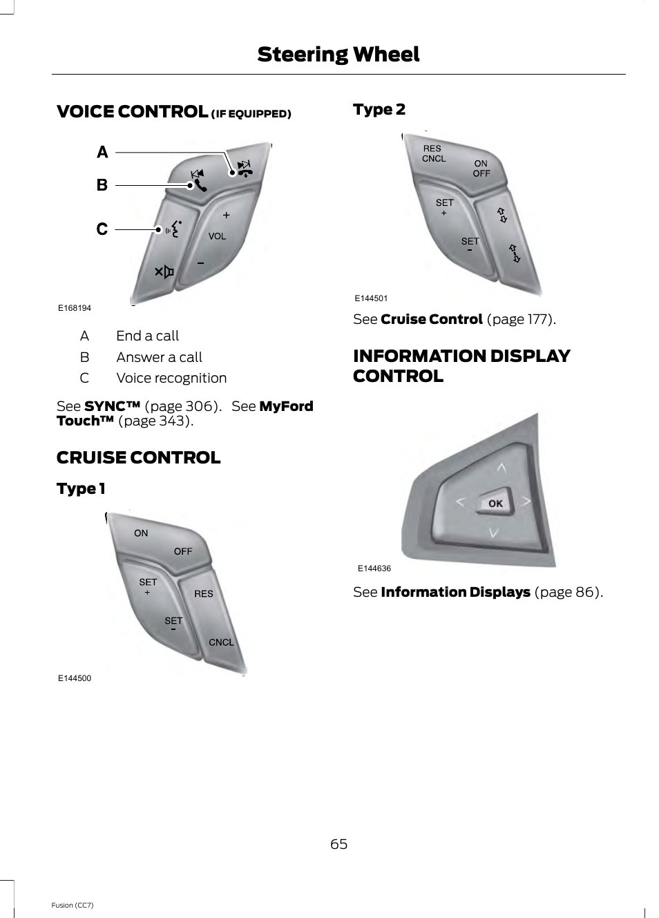 Voice control, Cruise control, Information display control | Steering wheel | FORD 2014 Fusion v.2 User Manual | Page 67 / 453