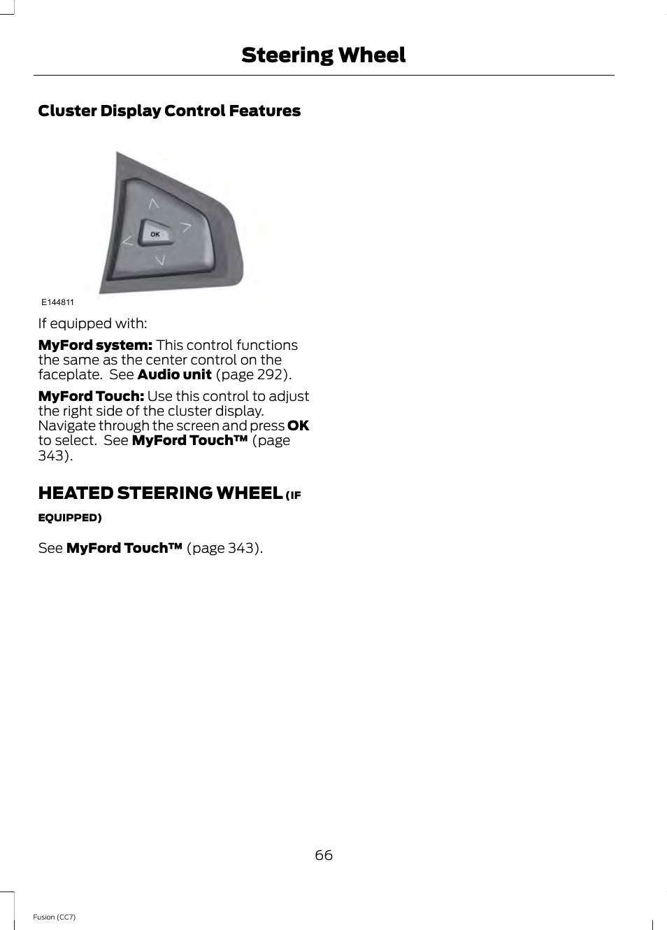 Heated steering wheel, Steering wheel | FORD 2014 Fusion v.2 User Manual | Page 68 / 453