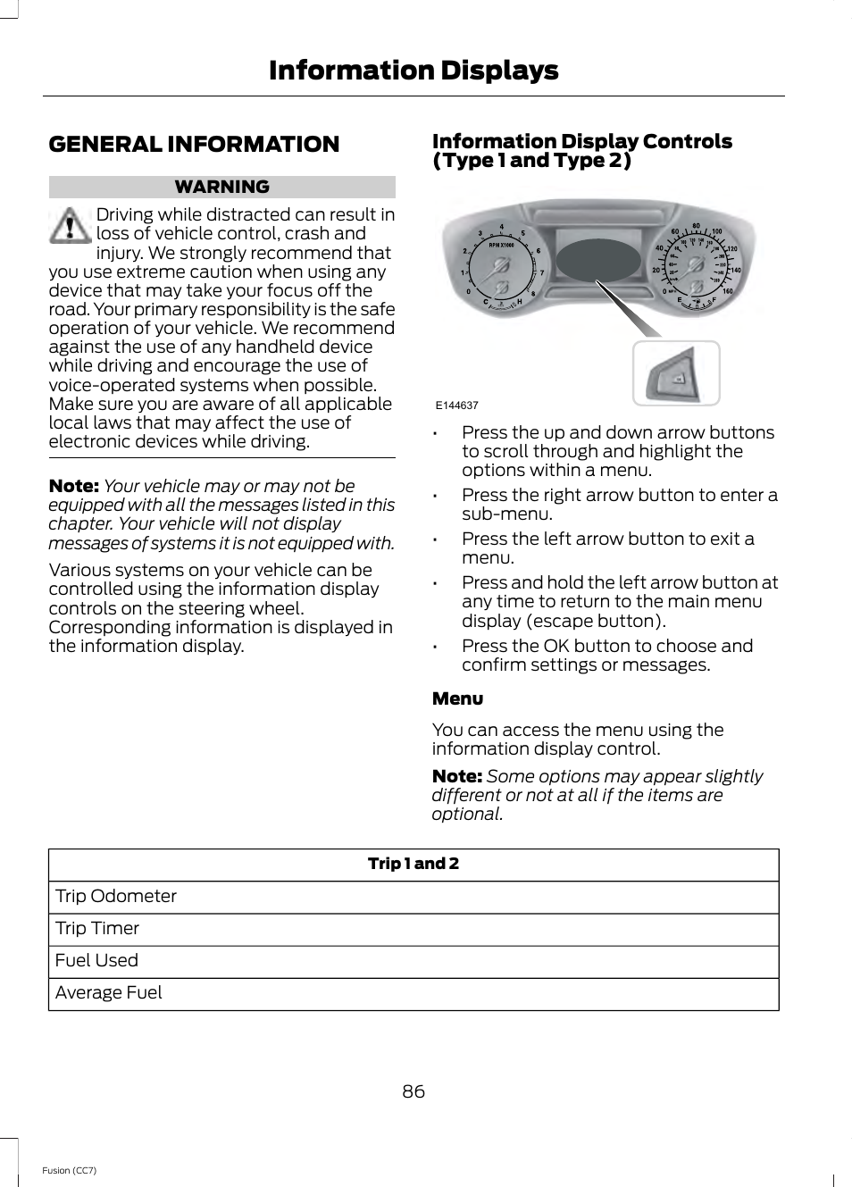 Information displays, General information | FORD 2014 Fusion v.2 User Manual | Page 88 / 453