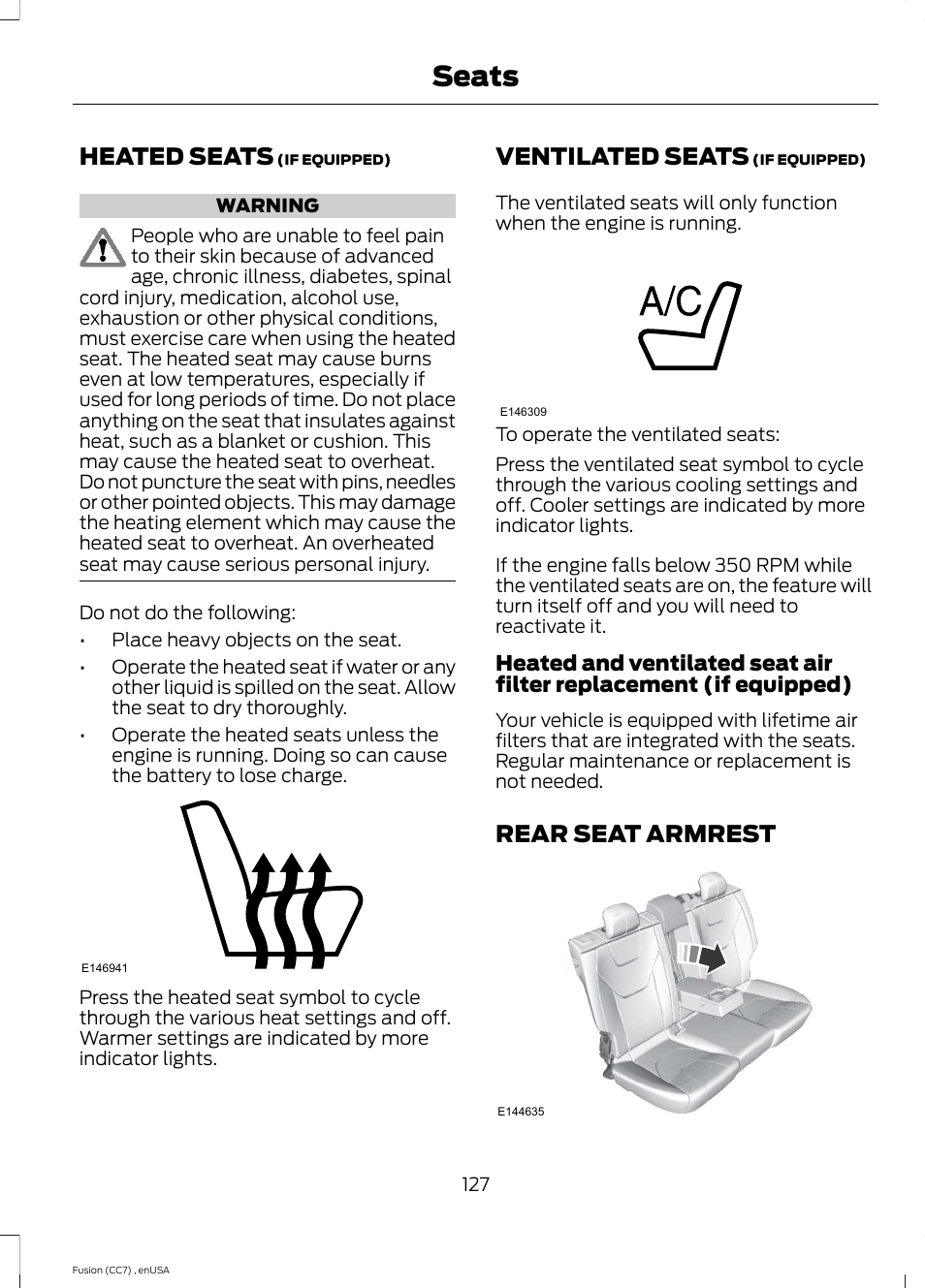 Heated seats, Ventilated seats, Rear seat armrest | Heated seats ventilated seats rear seat armrest, Seats | FORD 2014 Fusion v.3 User Manual | Page 130 / 458