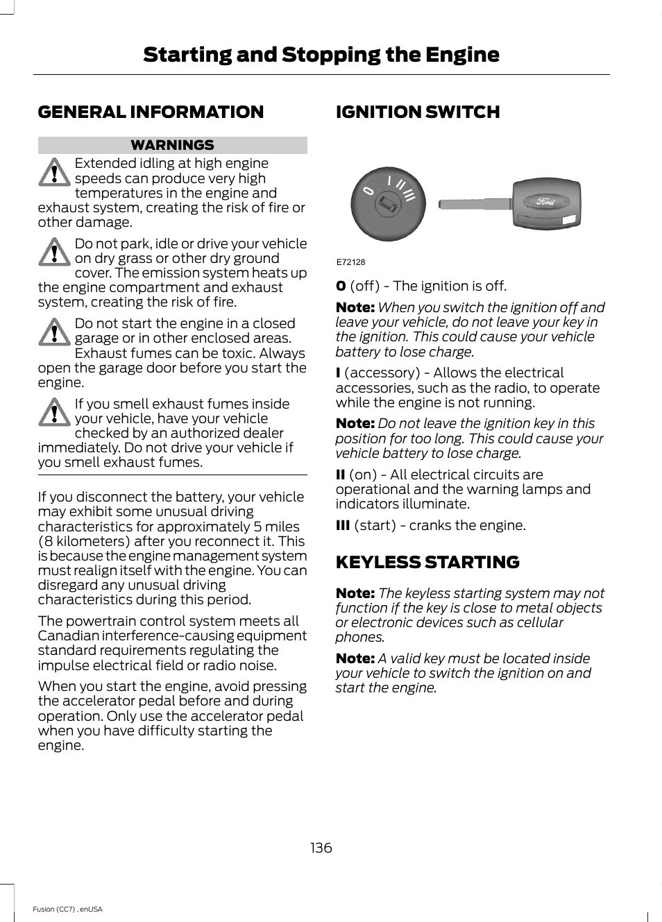 Starting and stopping the engine, General information, Ignition switch | Keyless starting, Starting and stopping the, Engine | FORD 2014 Fusion v.3 User Manual | Page 139 / 458