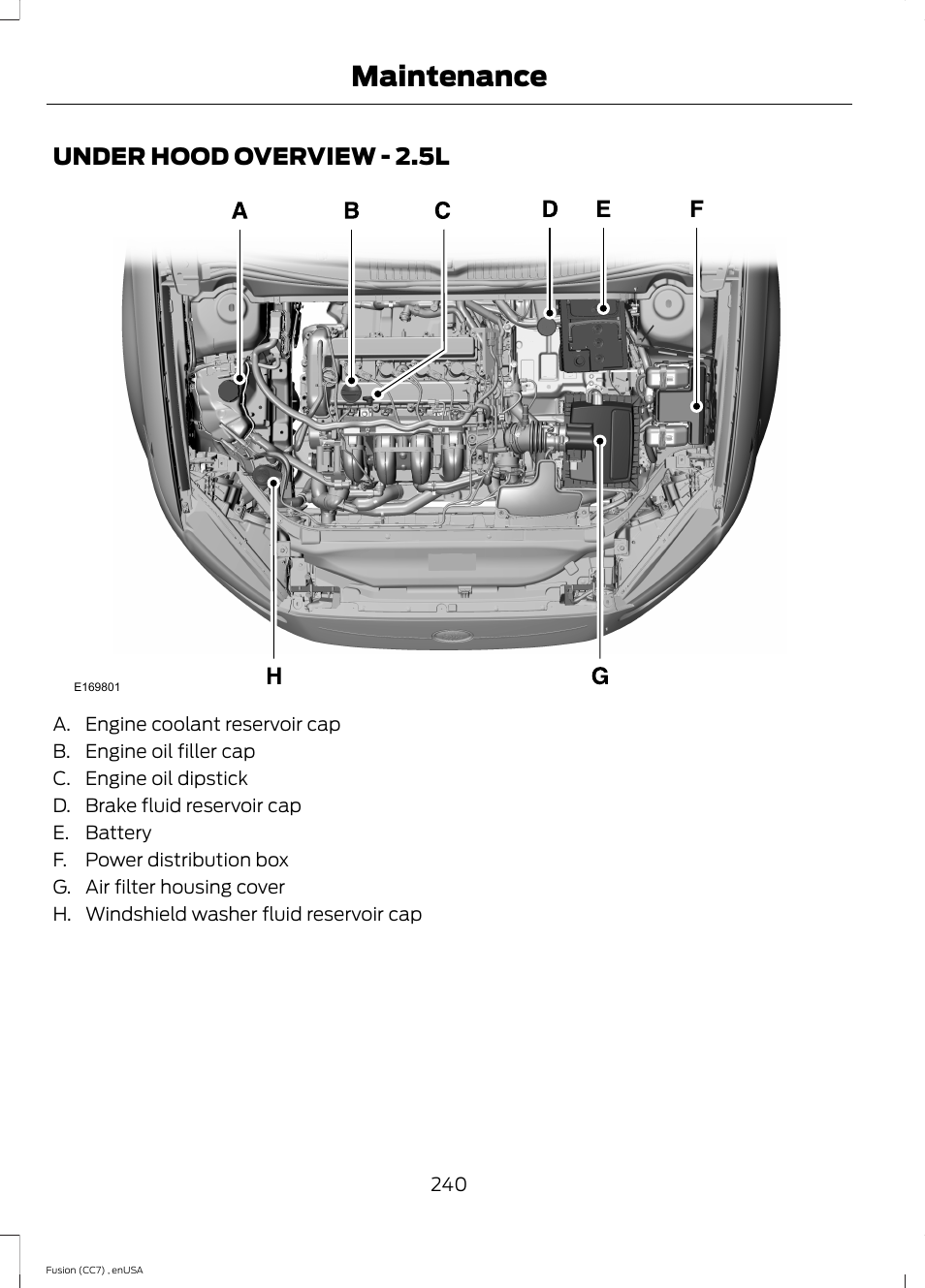 Under hood overview, Under hood overview - 2.5l, Maintenance | FORD 2014 Fusion v.3 User Manual | Page 243 / 458