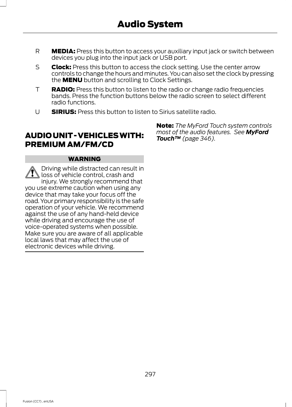 Audio unit, Audio unit - vehicles with: premium am, Fm/cd | Audio system, Audio unit - vehicles with: premium am/fm/cd | FORD 2014 Fusion v.3 User Manual | Page 300 / 458