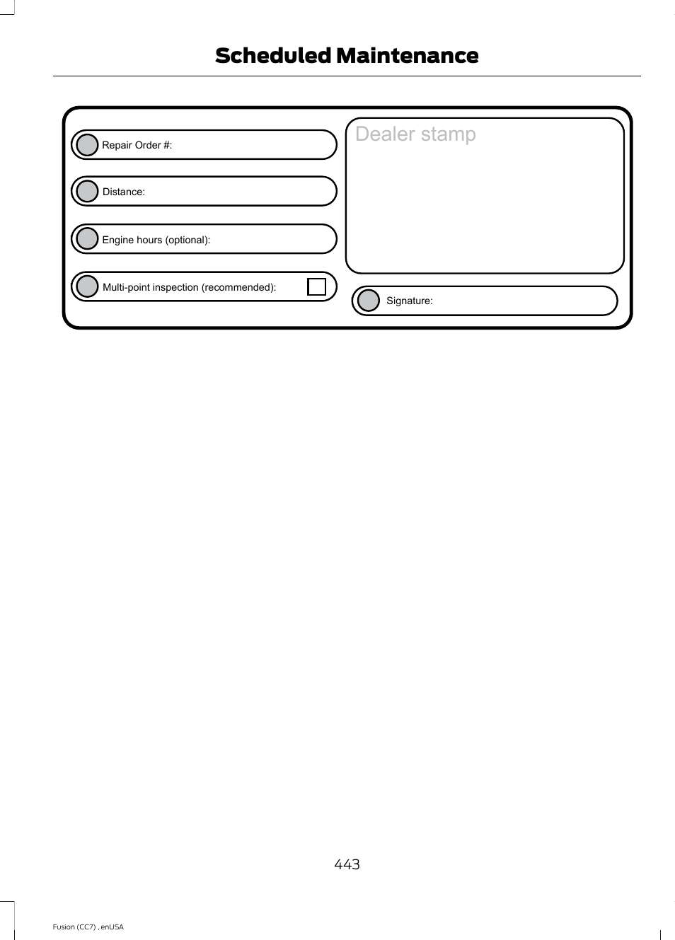 Dealer stamp, Scheduled maintenance | FORD 2014 Fusion v.3 User Manual | Page 446 / 458