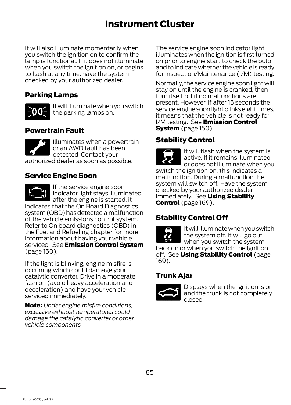 Instrument cluster | FORD 2014 Fusion v.3 User Manual | Page 88 / 458