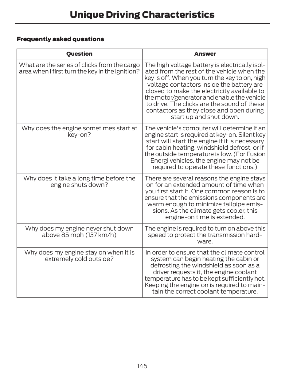 Unique driving characteristics | FORD 2014 Fusion Hybrid v.1 User Manual | Page 149 / 473