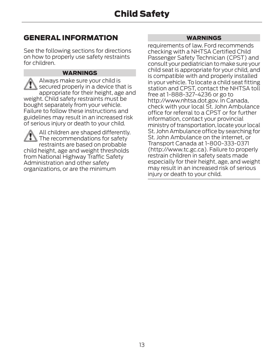 Child safety, General information | FORD 2014 Fusion Hybrid v.1 User Manual | Page 16 / 473
