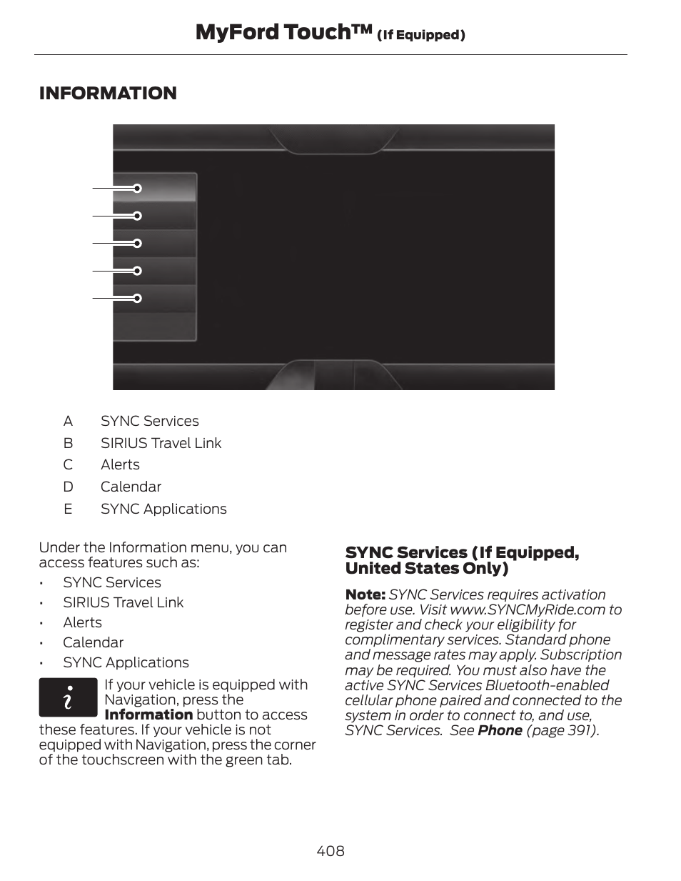 Myford touch | FORD 2014 Fusion Hybrid v.1 User Manual | Page 411 / 473