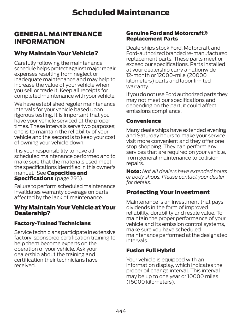 Scheduled maintenance, General maintenance information | FORD 2014 Fusion Hybrid v.1 User Manual | Page 447 / 473