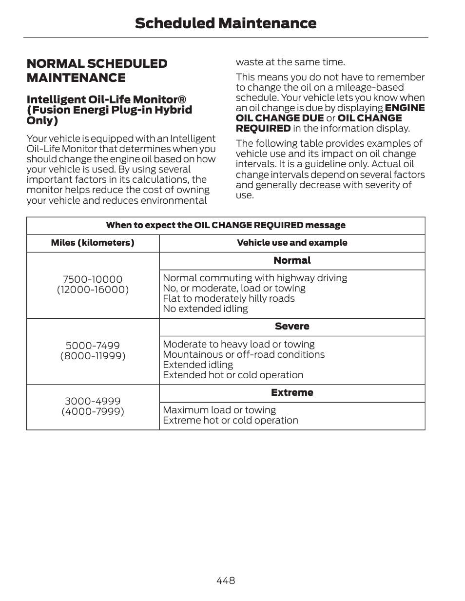 Scheduled maintenance, Normal scheduled maintenance | FORD 2014 Fusion Hybrid v.1 User Manual | Page 451 / 473