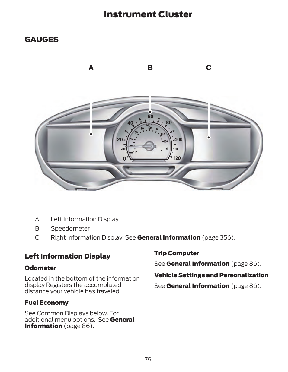 Instrument cluster, Gauges | FORD 2014 Fusion Hybrid v.1 User Manual | Page 82 / 473