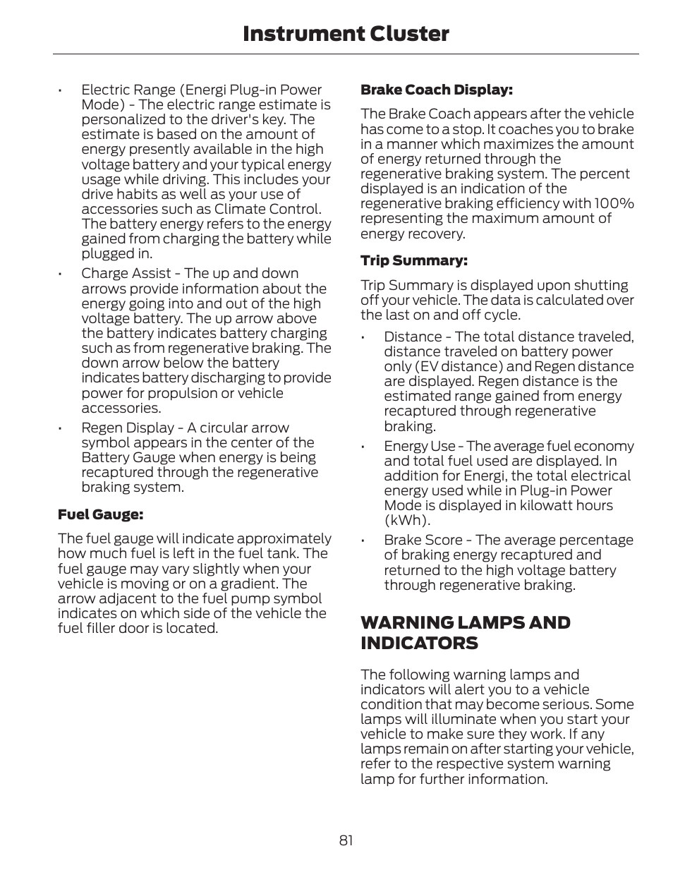 Instrument cluster, Warning lamps and indicators | FORD 2014 Fusion Hybrid v.1 User Manual | Page 84 / 473