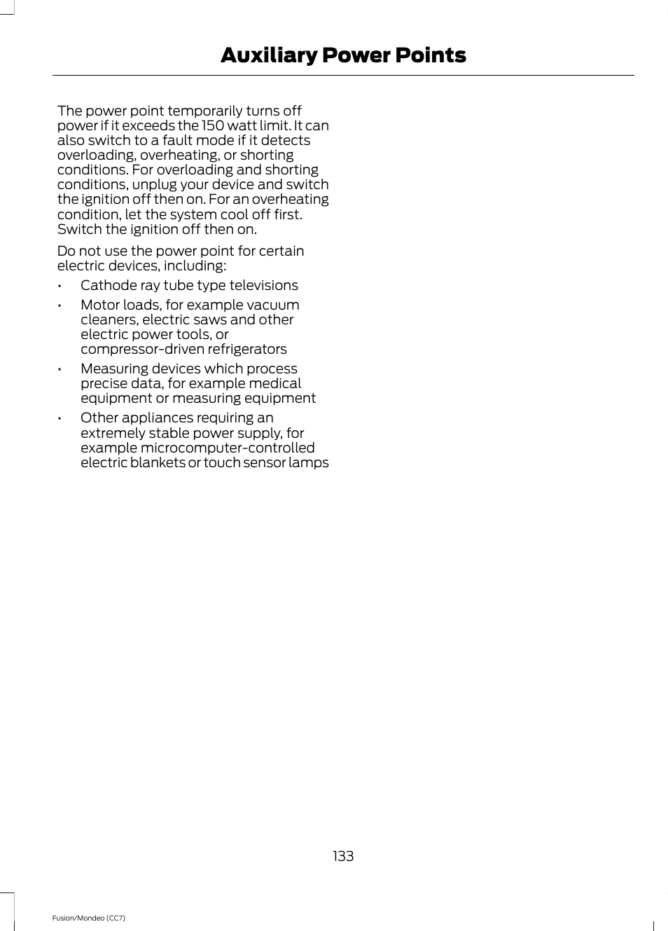 Auxiliary power points | FORD 2014 Fusion Hybrid v.2 User Manual | Page 136 / 478