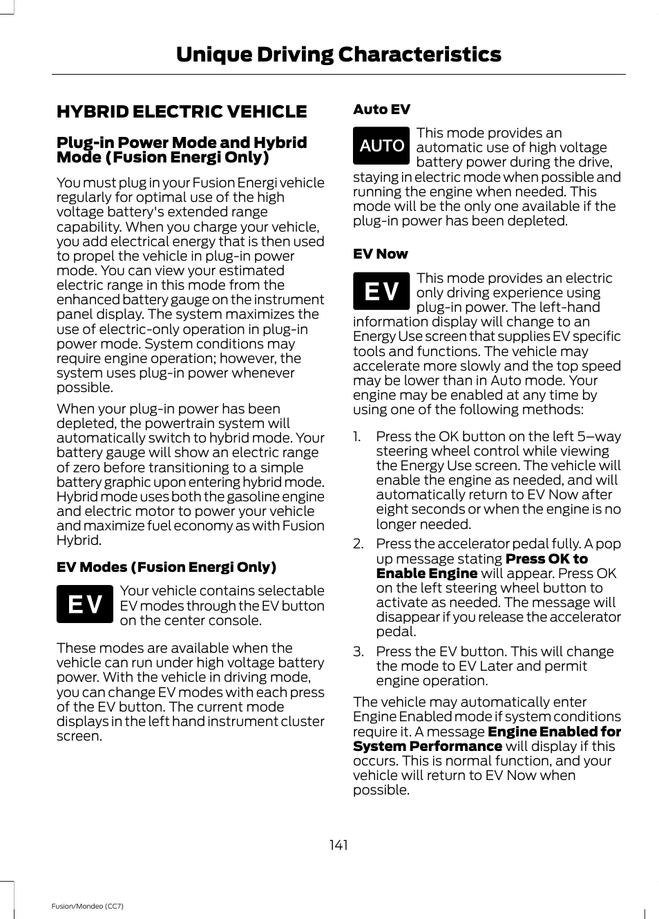 Unique driving characteristics, Hybrid electric vehicle, Unique driving character | Istics | FORD 2014 Fusion Hybrid v.2 User Manual | Page 144 / 478