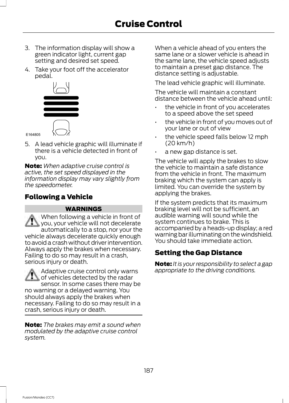 Cruise control | FORD 2014 Fusion Hybrid v.2 User Manual | Page 190 / 478