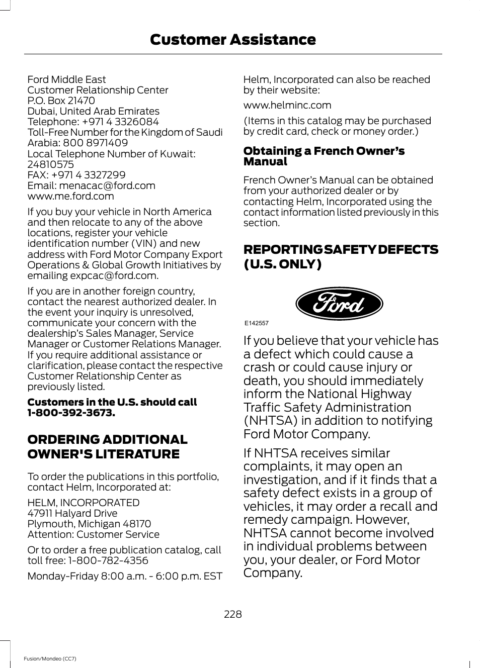 Ordering additional owner's literature, Reporting safety defects (u.s. only), Ordering additional owner's | Literature, Reporting safety defects (u.s, Only), Customer assistance | FORD 2014 Fusion Hybrid v.2 User Manual | Page 231 / 478