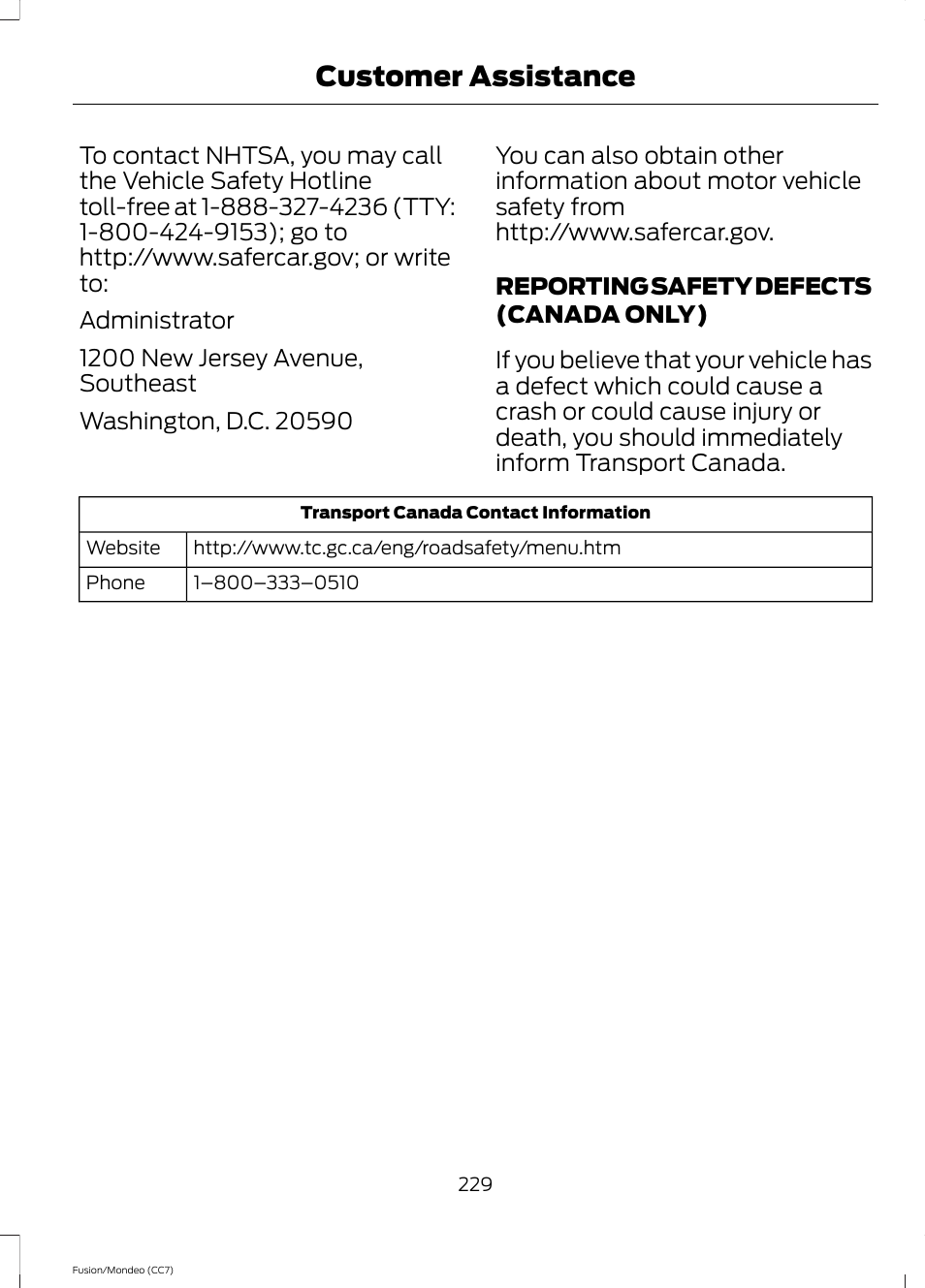 Reporting safety defects (canada only), Reporting safety defects (canada, Only) | Customer assistance | FORD 2014 Fusion Hybrid v.2 User Manual | Page 232 / 478