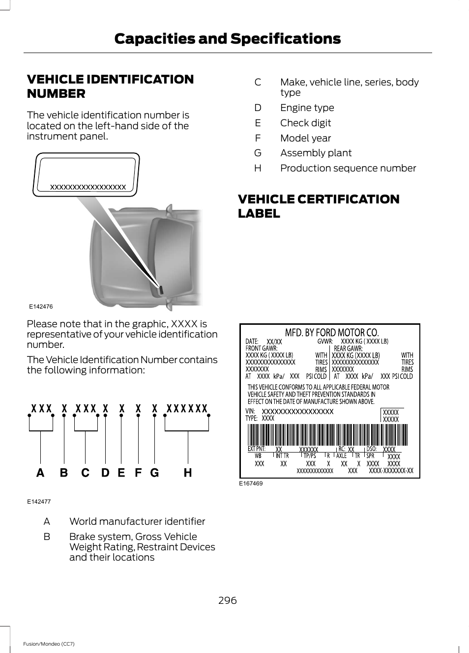 Vehicle identification number, Vehicle certification label, Capacities and specifications | FORD 2014 Fusion Hybrid v.2 User Manual | Page 299 / 478