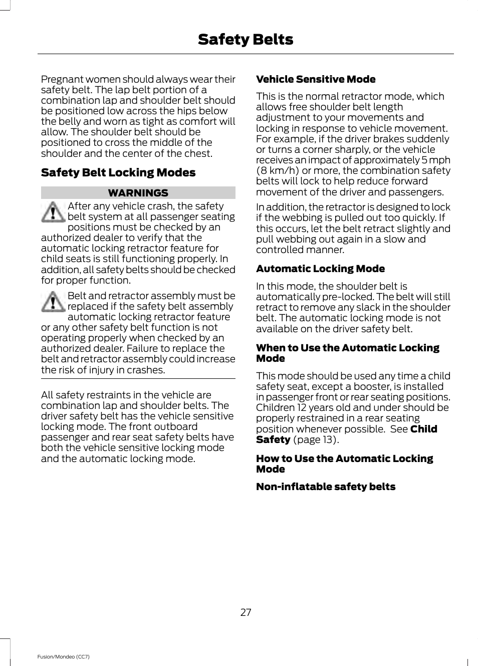 Safety belts | FORD 2014 Fusion Hybrid v.2 User Manual | Page 30 / 478