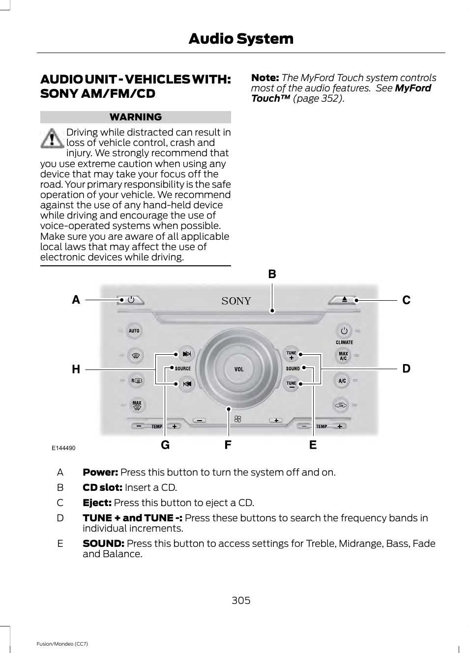Audio unit, Audio unit - vehicles with: sony am/fm, Audio system | Audio unit - vehicles with: sony am/fm/cd | FORD 2014 Fusion Hybrid v.2 User Manual | Page 308 / 478