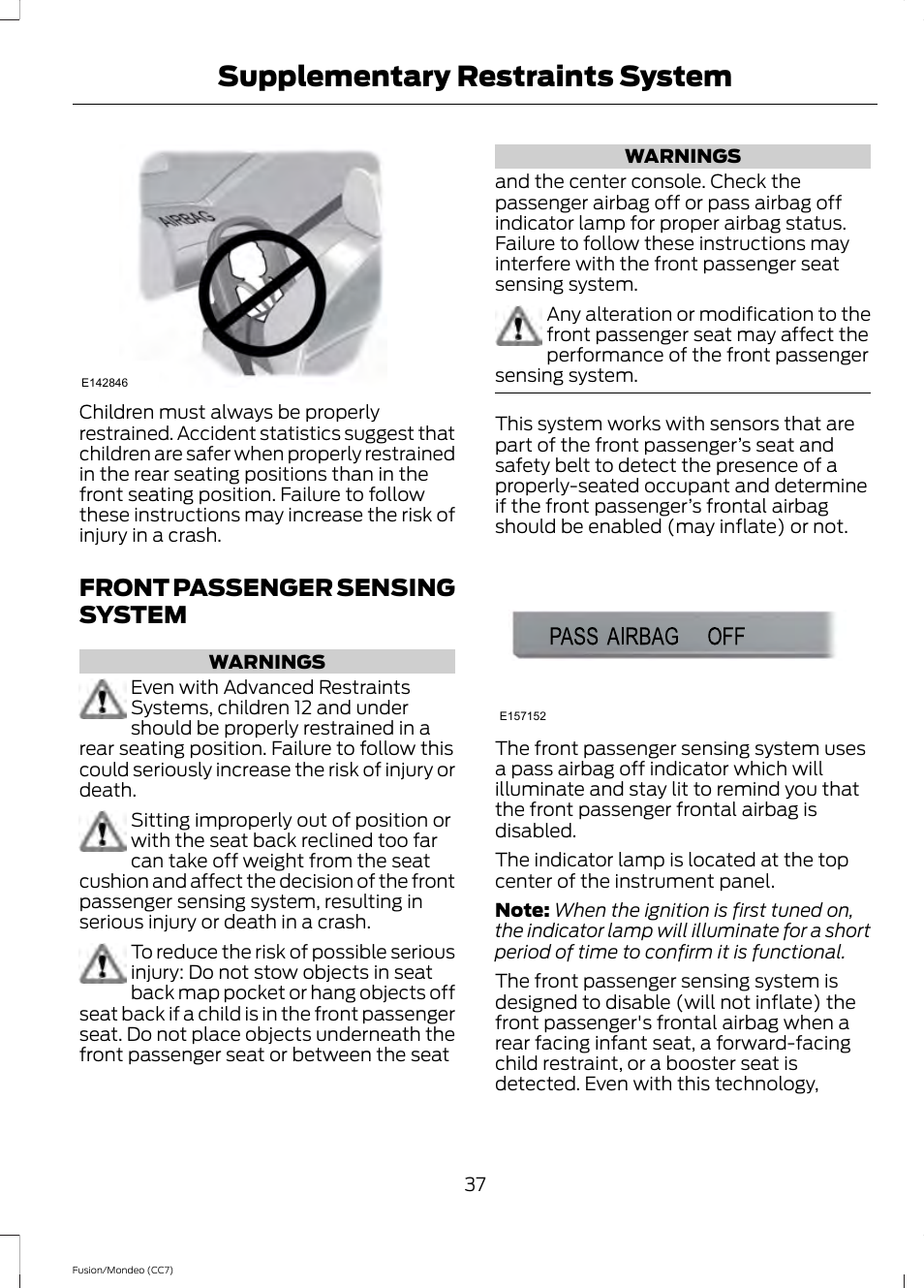Front passenger sensing system, Supplementary restraints system | FORD 2014 Fusion Hybrid v.2 User Manual | Page 40 / 478