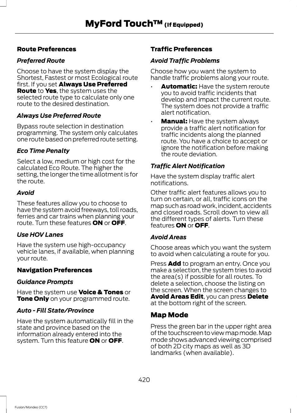 Myford touch | FORD 2014 Fusion Hybrid v.2 User Manual | Page 423 / 478